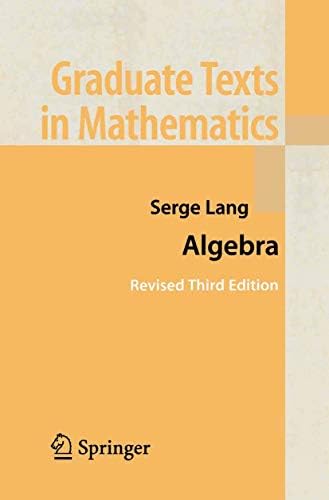 Algebra: Serge Lang: 9780201555400: Amazon.com: Books